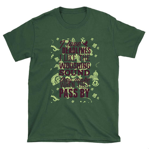 Image of I Love Deadlines Unisex T-Shirt