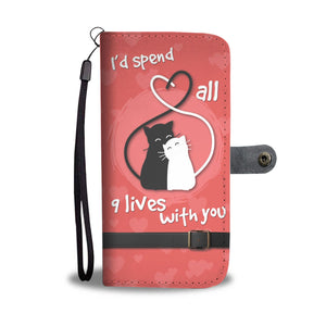 Spend 9 Lives Wallet Phone Case