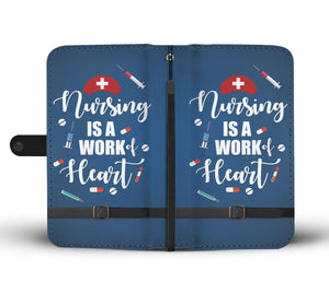 Nursing Is a Work of Heart Wallet Phone Case