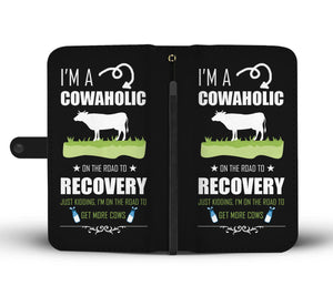I'm a Cowaholic Wallet Phone Case