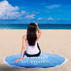 A Reason To Smile Round Beach Blanket