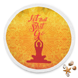 Yoga Let Go Round Beach Blanket